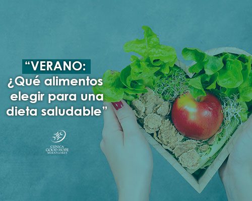 Verano: ¿Qué alimentos elegir para mantener una dieta saludable?