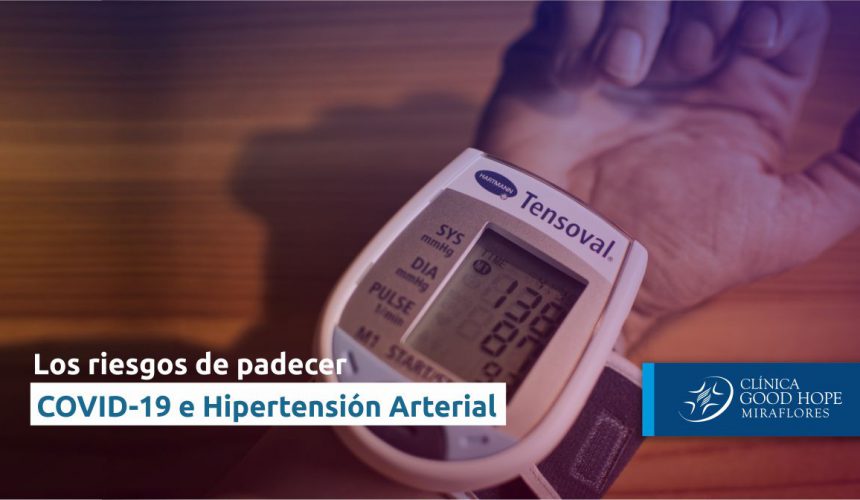 COVID-19 e hipertensión arterial: Los riesgos de padecer ambas enfermedades