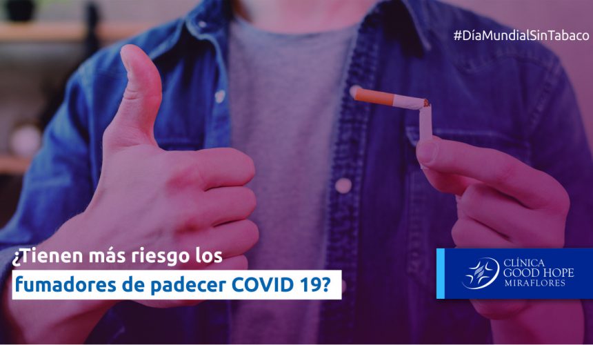 dia mundial sin tabaco ¿Tienen más riesgo los fumadores de padecer COVID-19?