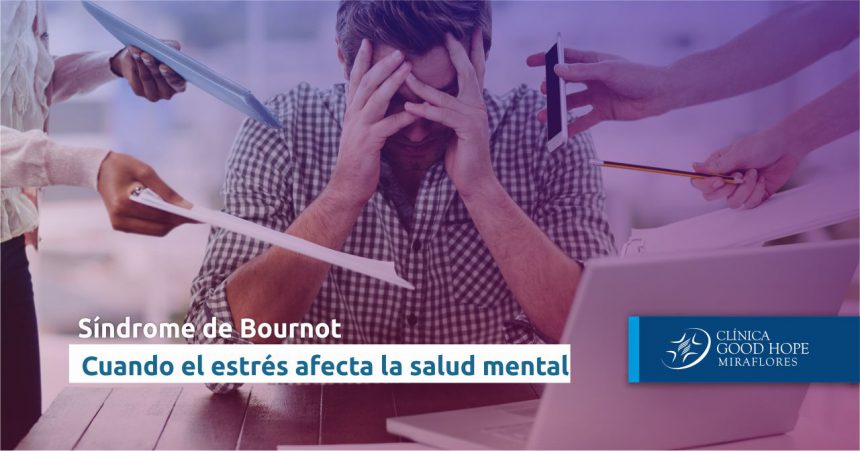 Síndrome de Burnout: Cuando el estrés afecta nuestra salud emocional