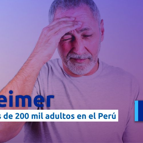 Alzheimer afecta a más de 200 mil adultos mayores en Perú, según Minsa