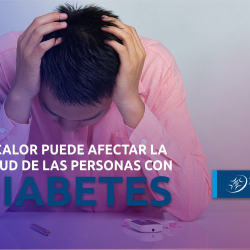 El calor puede afectar la salud de los pacientes diabéticos