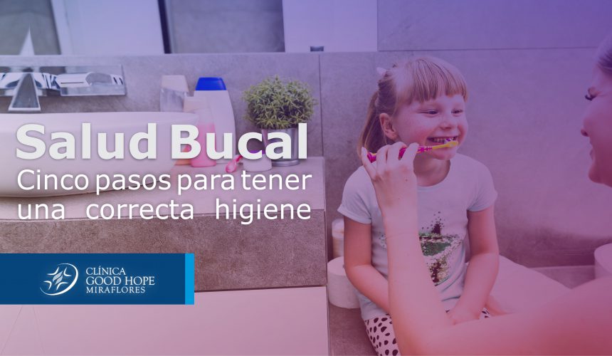 Dientes WEB Salud bucal: Cinco pasos para tener una correcta higiene