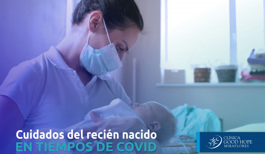 RECIEN NACIDO COOVID Recomendaciones para cuidar a un recién nacido en tiempos de COVID-19