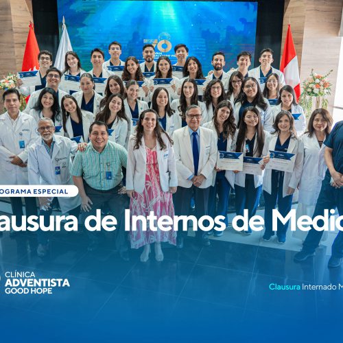 Clínica Adventista Good Hope realizó la clausura del programa de internos en una emotiva ceremonia académica