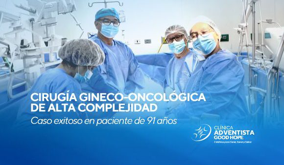 Cirugía gineco-oncológica de alta complejidad en Lima: caso exitoso en paciente de 91 años en Miraflores